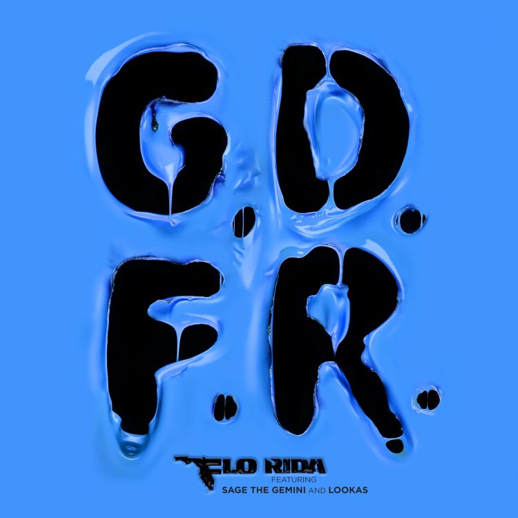 Flo Rida - GDFR (feat. Sage The Gemini & Lookas)